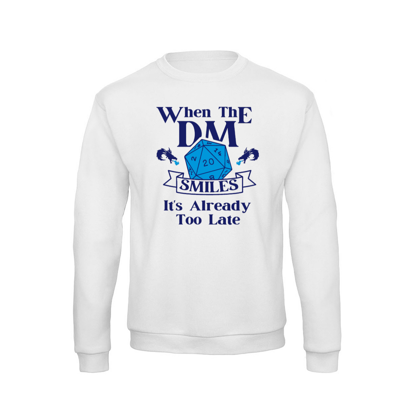 WHEN THE DM SMILES ITS ALREADY TOO LATE (2) - Long sleeve t-shirt soft