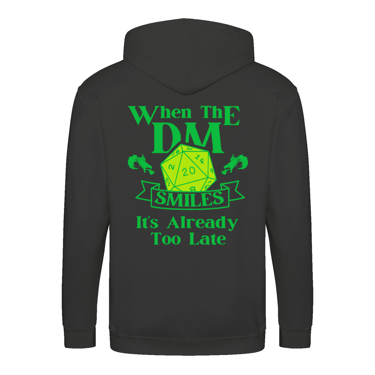 WHEN THE DM SMILES ITS ALREADY TOO LATE (3) - Zip-Hoodie