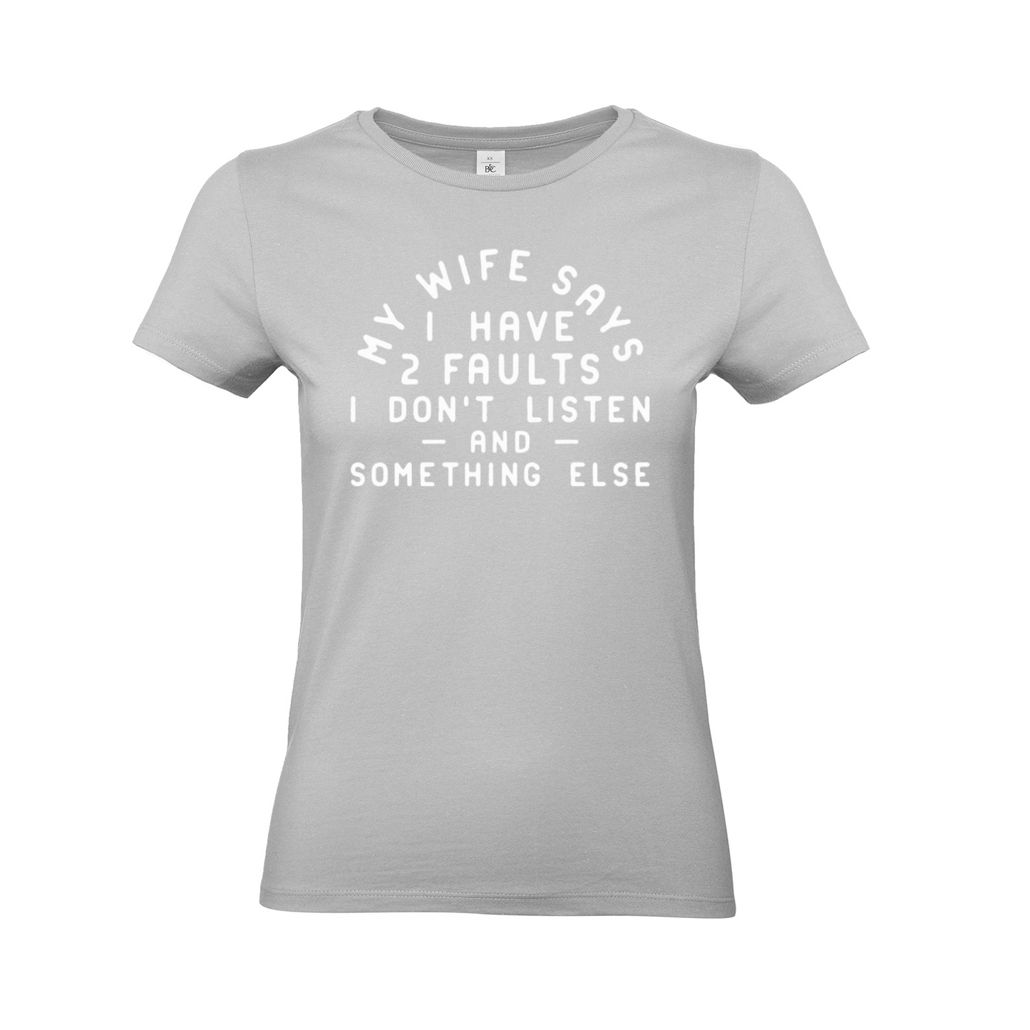 .MY WIFE SAYS. - Woman slim fit