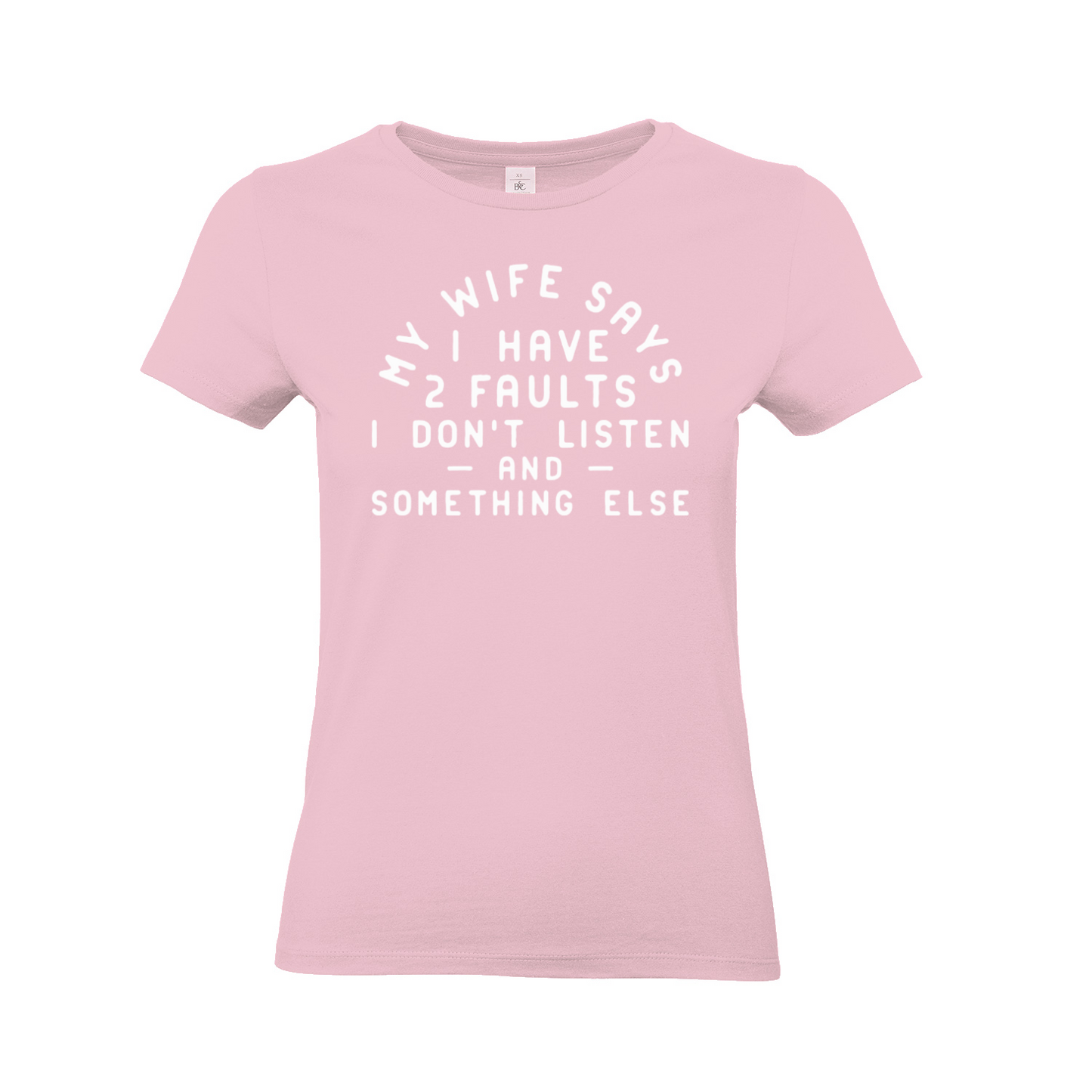 .MY WIFE SAYS. - Woman slim fit