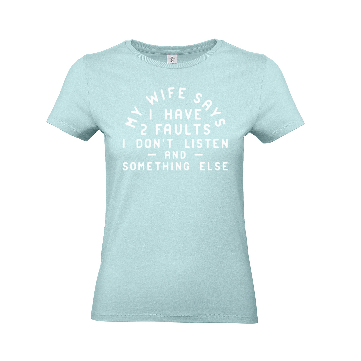 .MY WIFE SAYS. - Woman slim fit