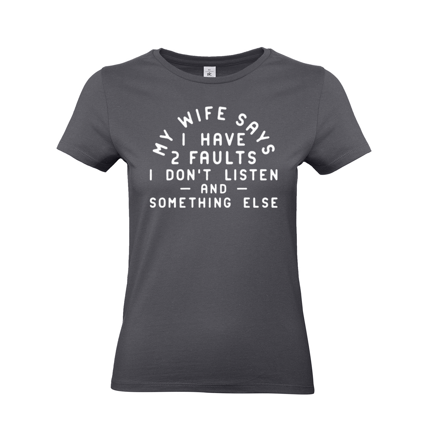 .MY WIFE SAYS. - Woman slim fit