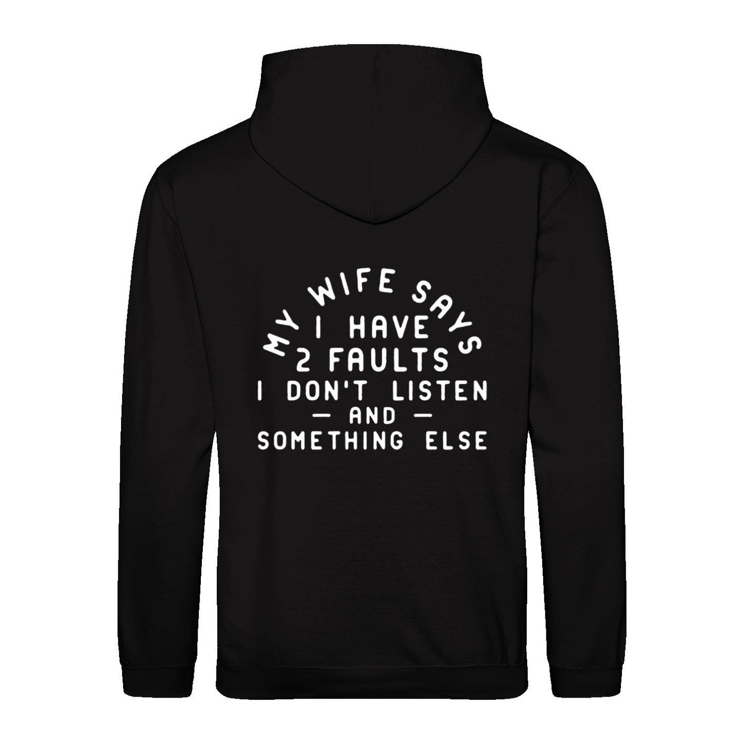 MY WIFE SAYS - Hoodie unisex regular fit
