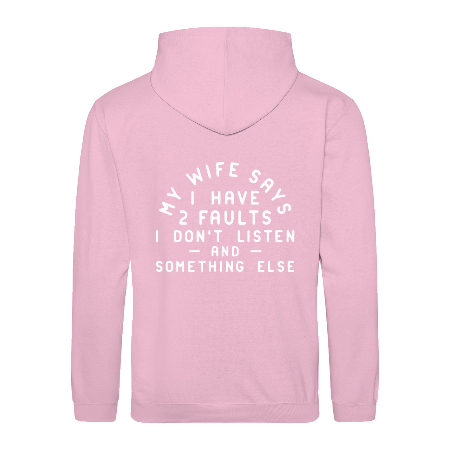 MY WIFE SAYS - Hoodie unisex regular fit
