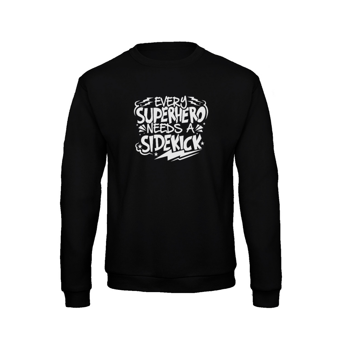 Superhero Needs A Sidekick sweatshirt – Sjovt statement – produktbillede 3