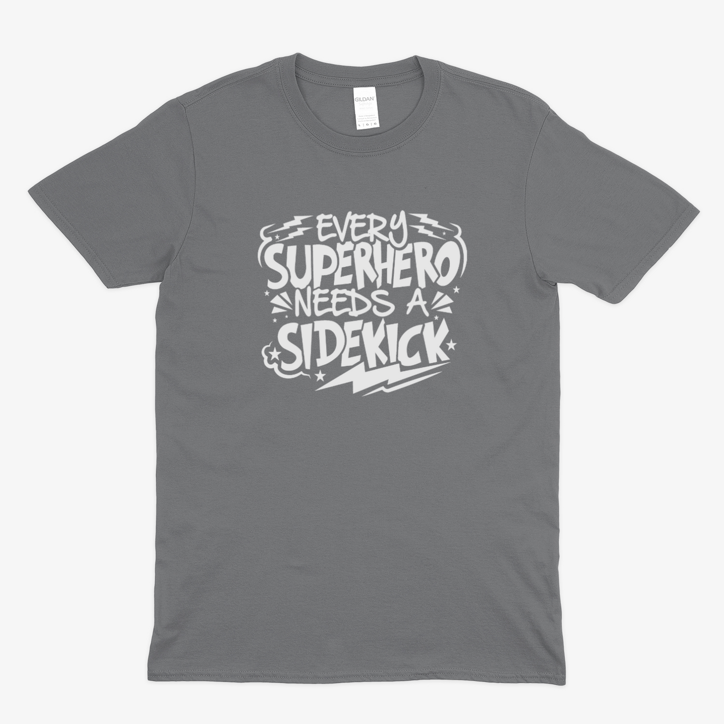 SUPERHERO NEEDS A SIDEKICK - Soft Unisex T-Shirt