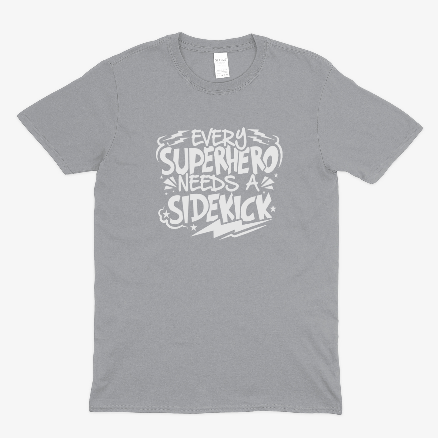 SUPERHERO NEEDS A SIDEKICK - Soft Unisex T-Shirt