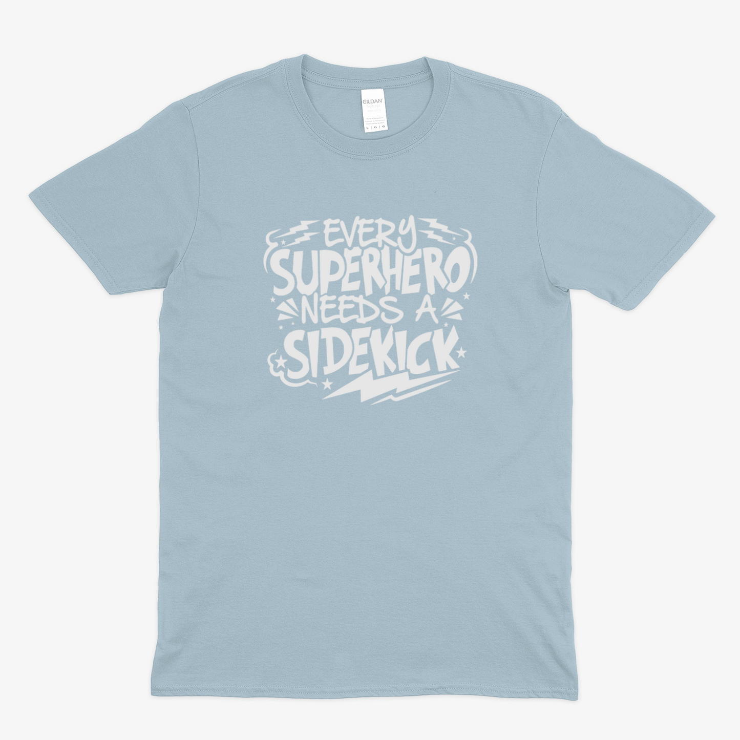 SUPERHERO NEEDS A SIDEKICK - Soft Unisex T-Shirt
