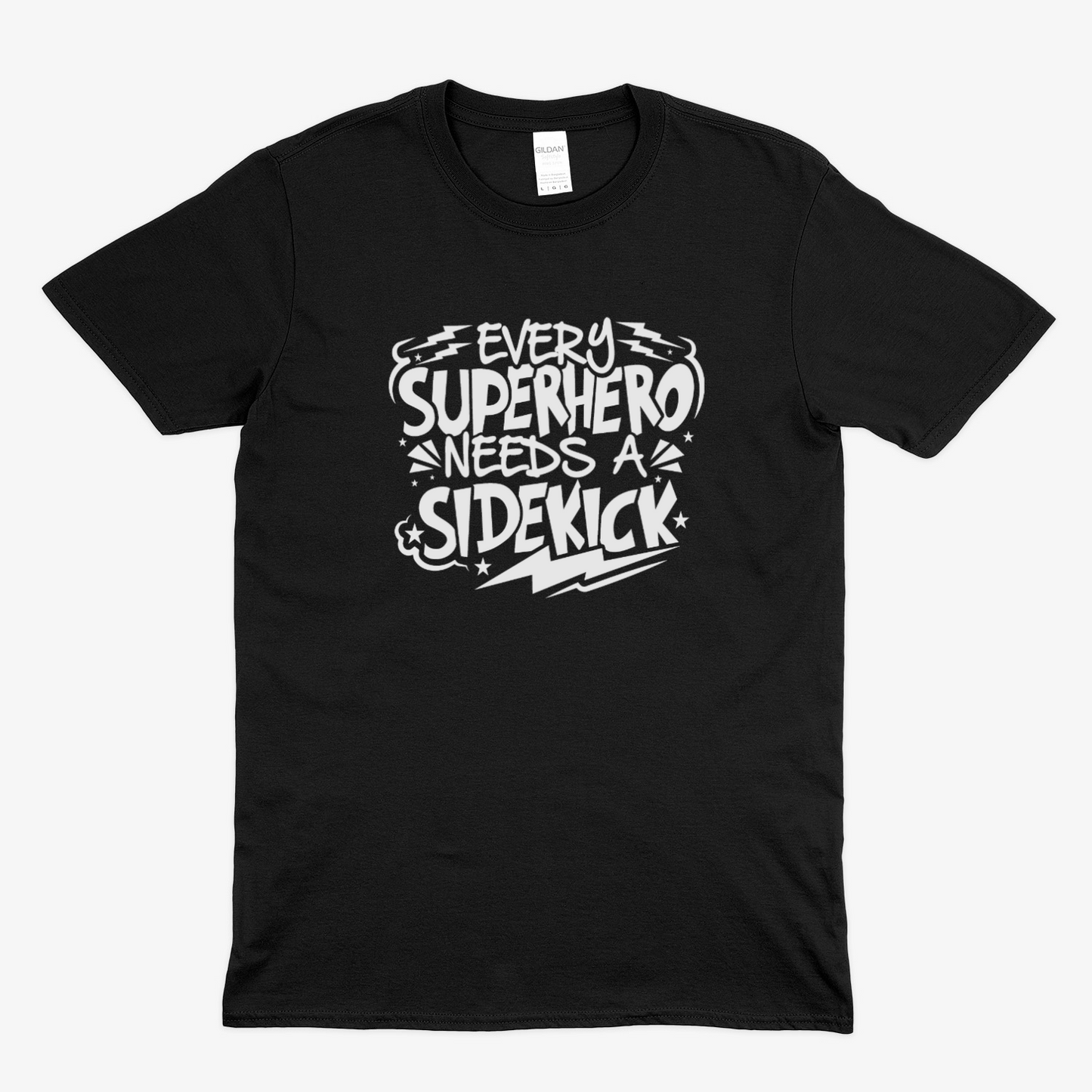 SUPERHERO NEEDS A SIDEKICK - Soft Unisex T-Shirt