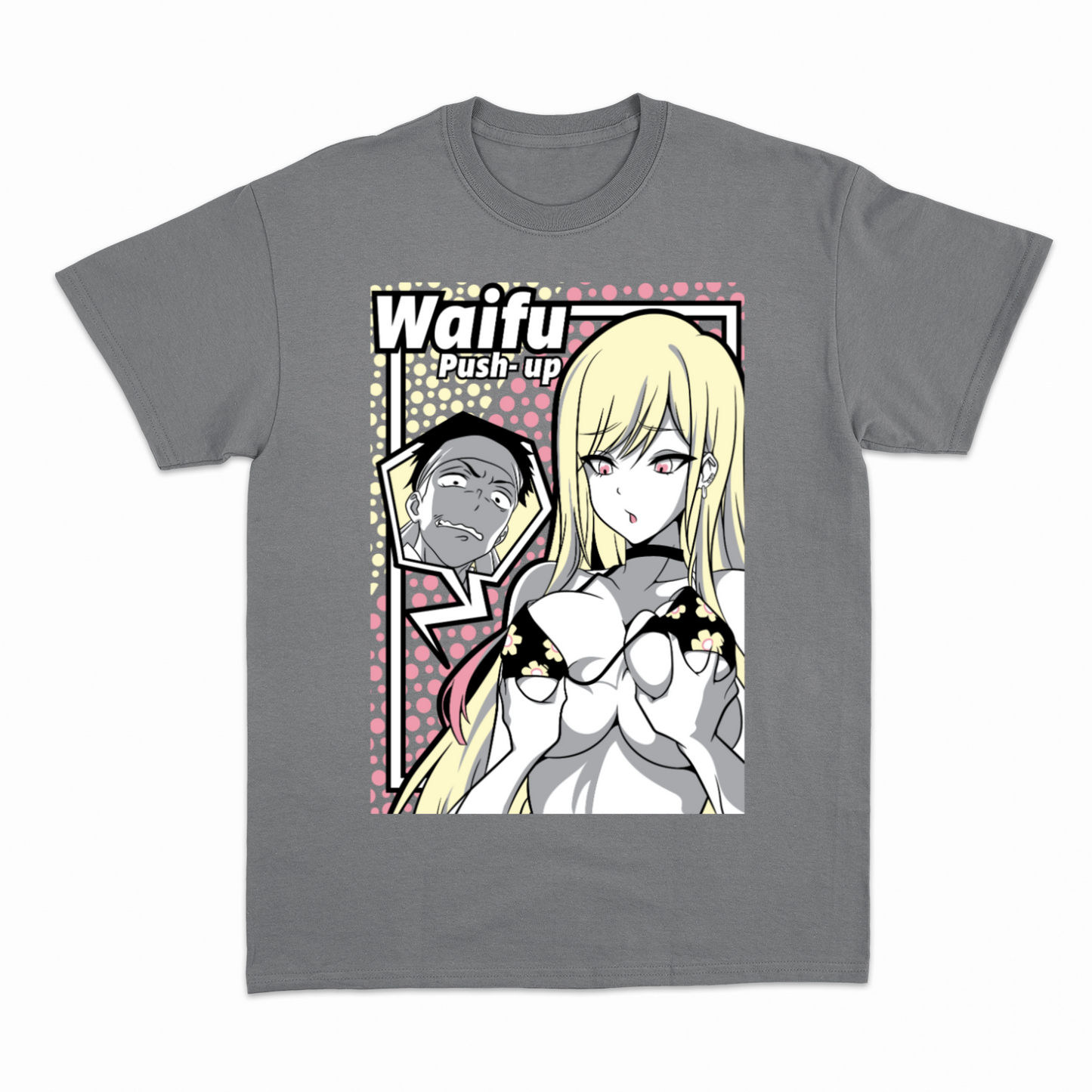WAIFU PUSH UP - Heavier fabric t-shirt