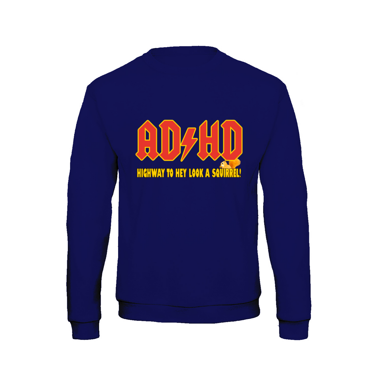 AD/HD HIGHWAY TO.. - Sweatshirt