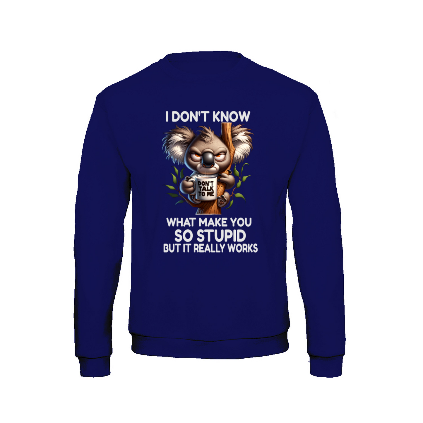 SO STUPID - Sweatshirt