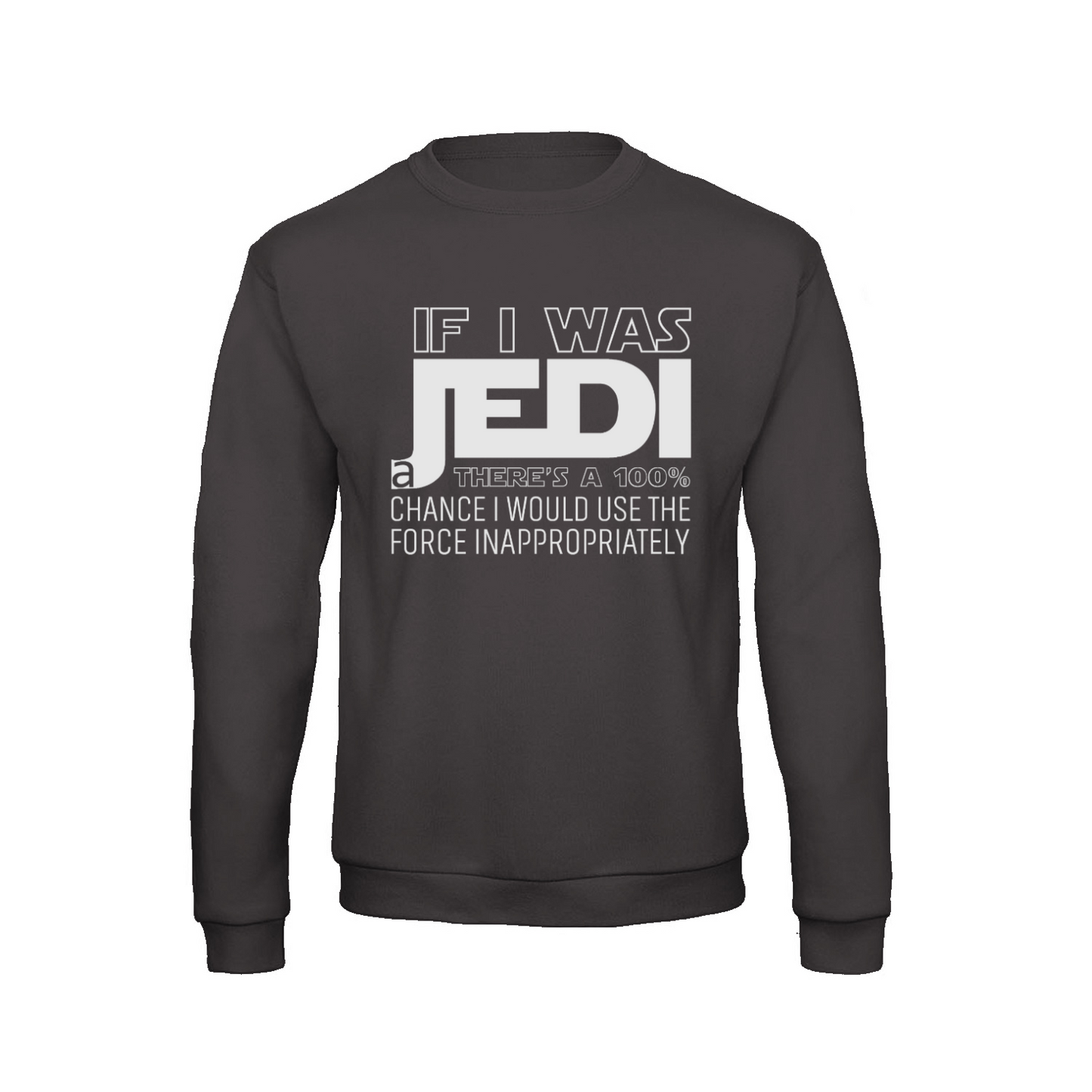 If I was a Jedi / W - Sweatshirt