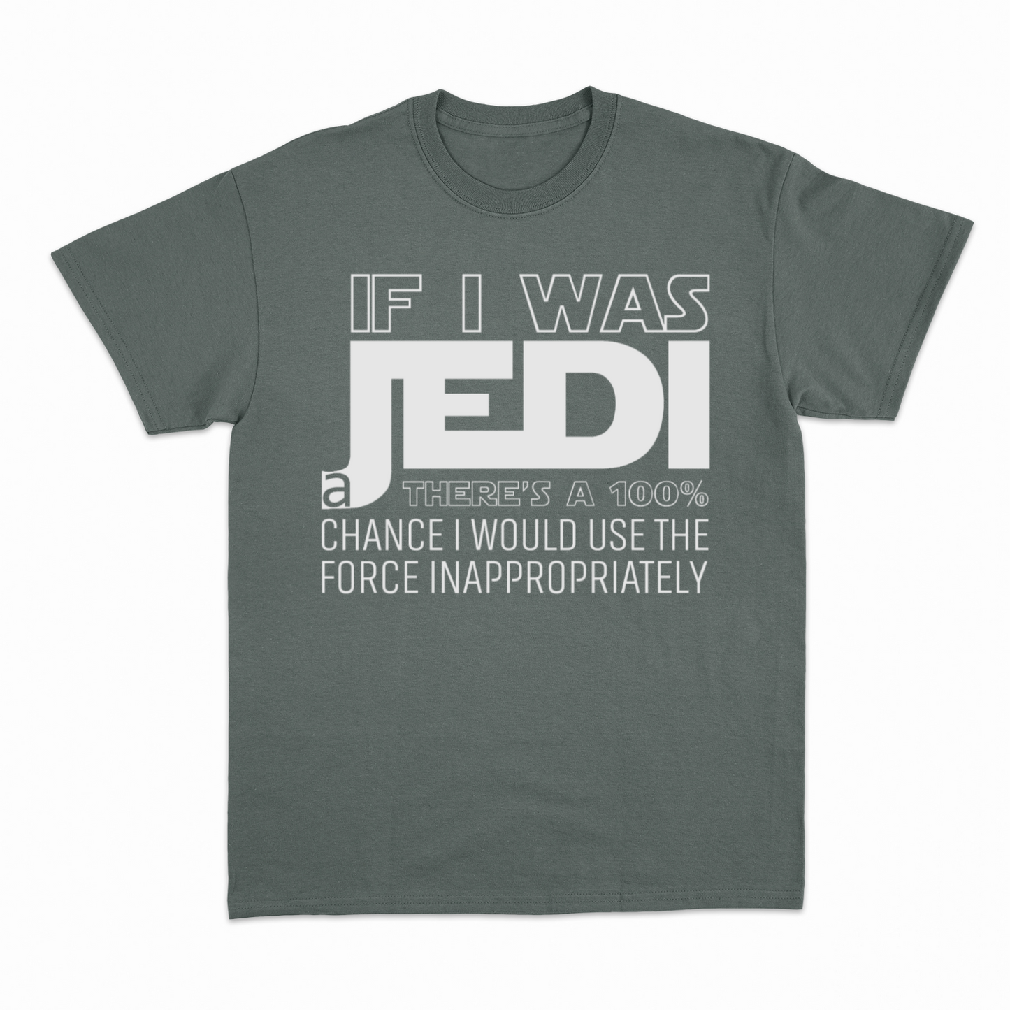 If I was a Jedi / W - Heavier fabric t-shirt