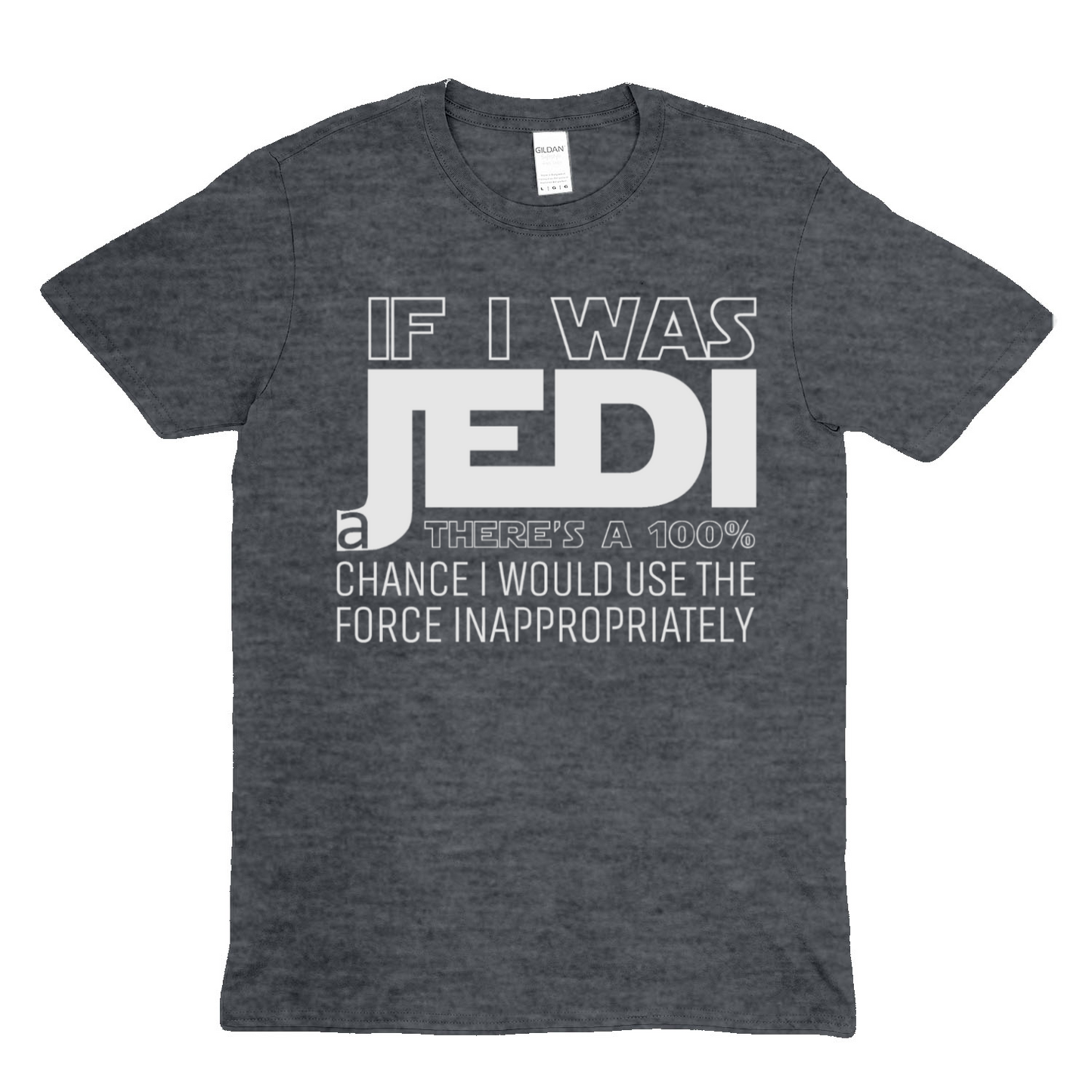 If I was a Jedi / W - Soft Unisex T-Shirt