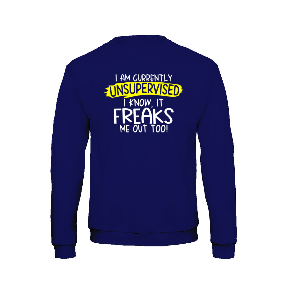 Unsupervised sweatshirt – Sjovt statement – produktbillede 7