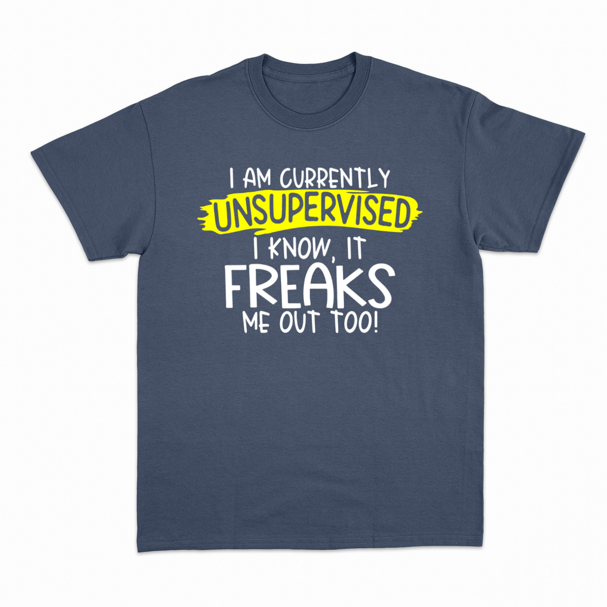 Unsupervised T-shirt – Sjov statement T-shirt – produktbillede 15