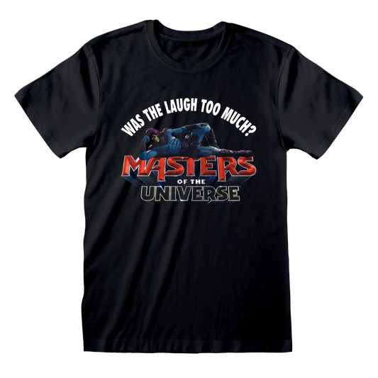 LAUGH TOO MUCH T-SHIRT Masters of the Universe — Laugh Too Much T-Shirt