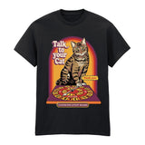 STEVEN RHODES - TALK TO YOUR CAT BASIC T-SHIRT