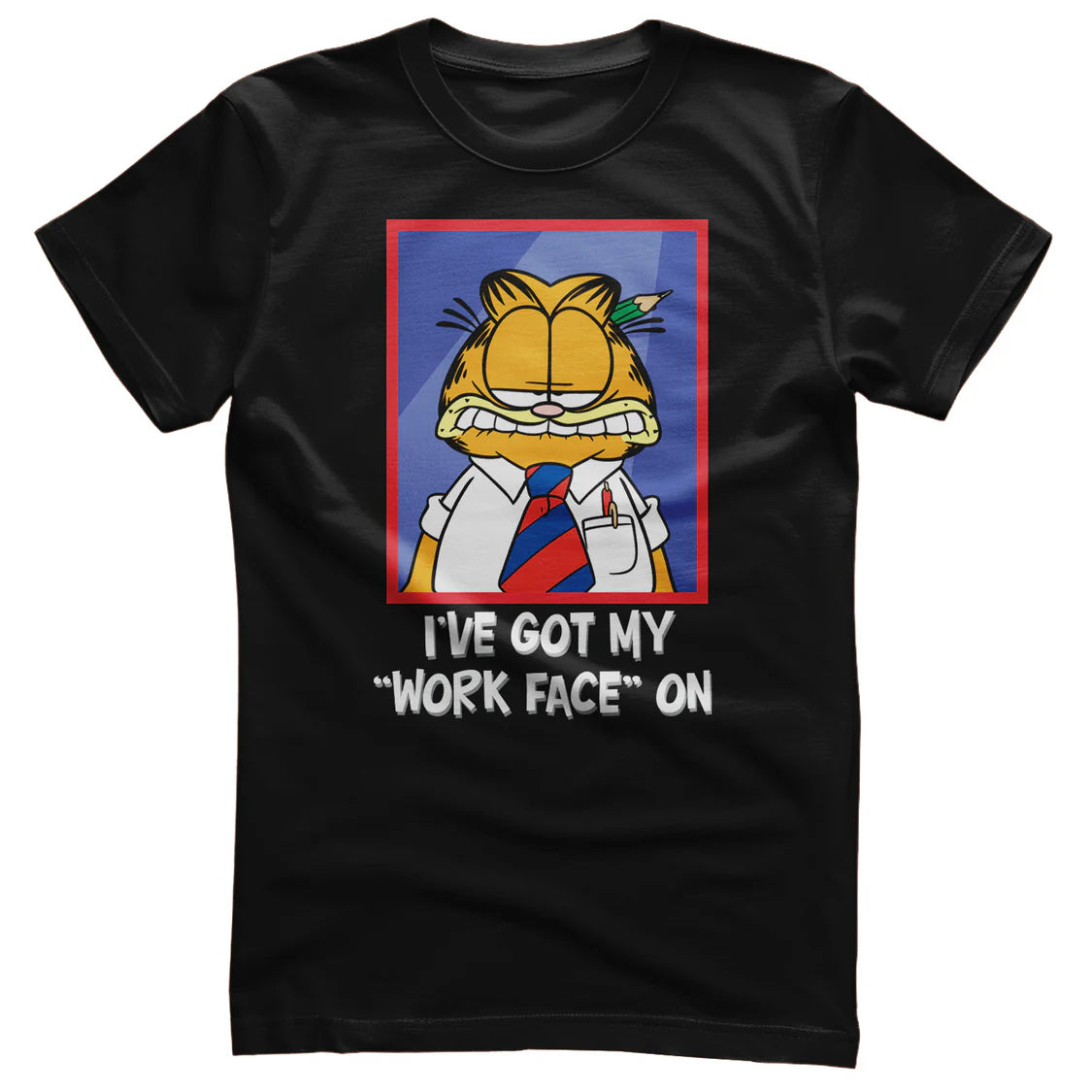 Garfield / I've Got My "Work Face" On T-shirt