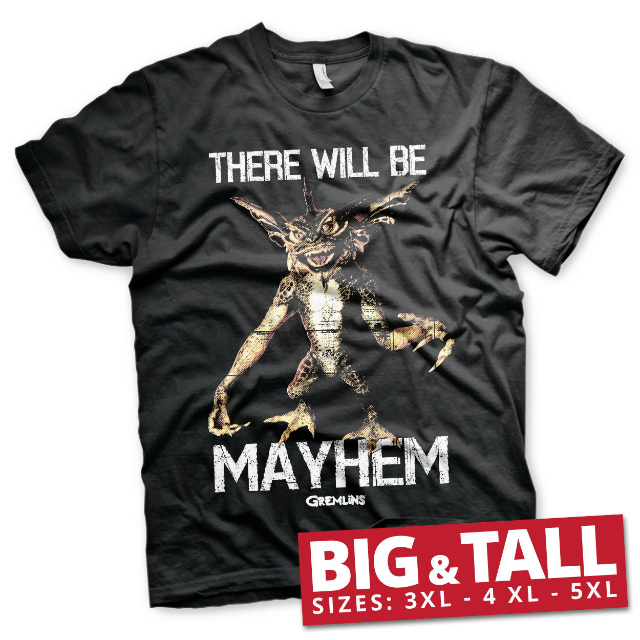 There Will Be Mayhem / Gremlins Big & Tall T-Shirt