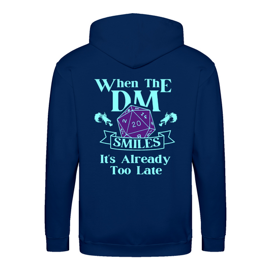 When the DM smiles its already too late (1) - Zip-Hoodie