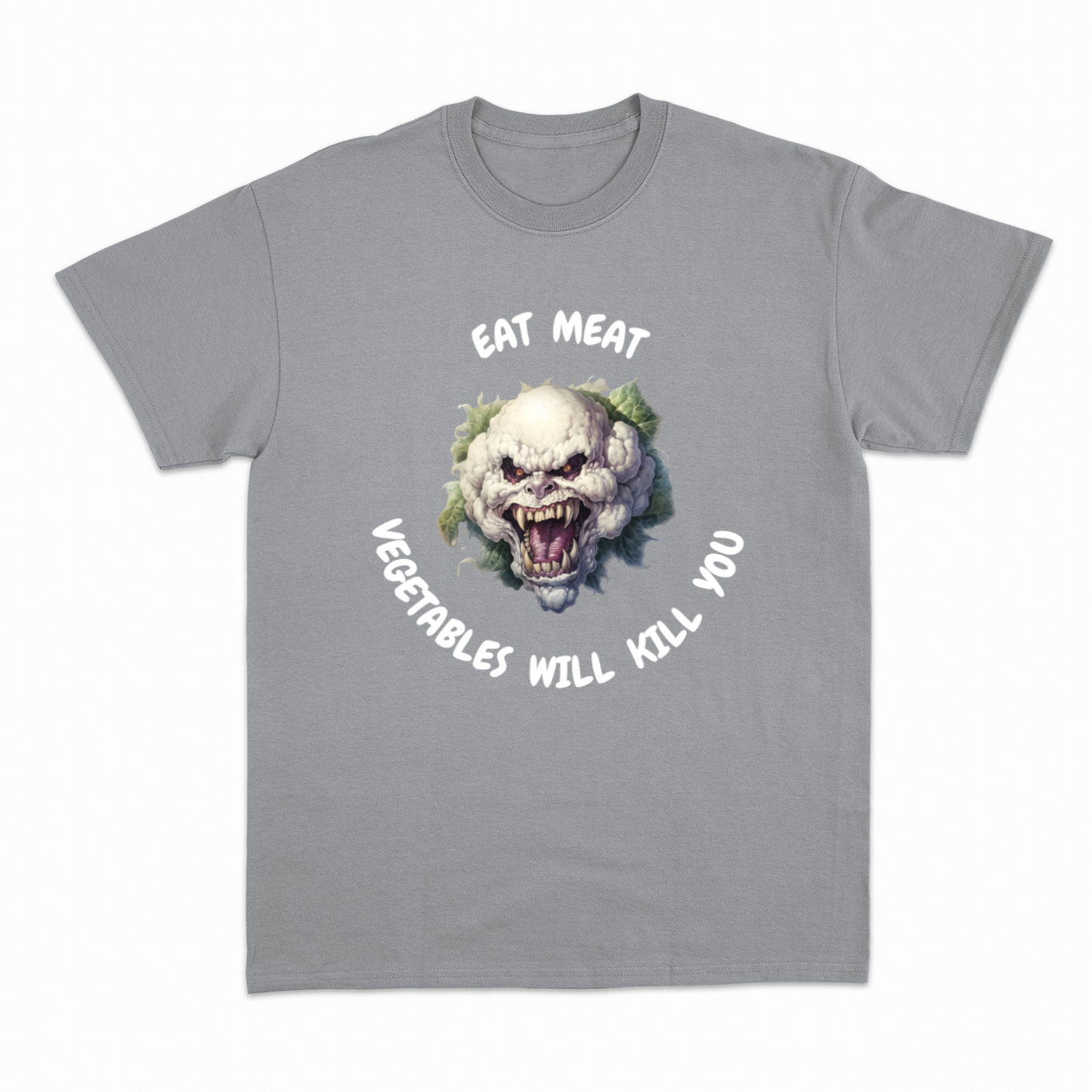 VEGETABLES WILL KILL YOU - Heavier fabric t-shirt