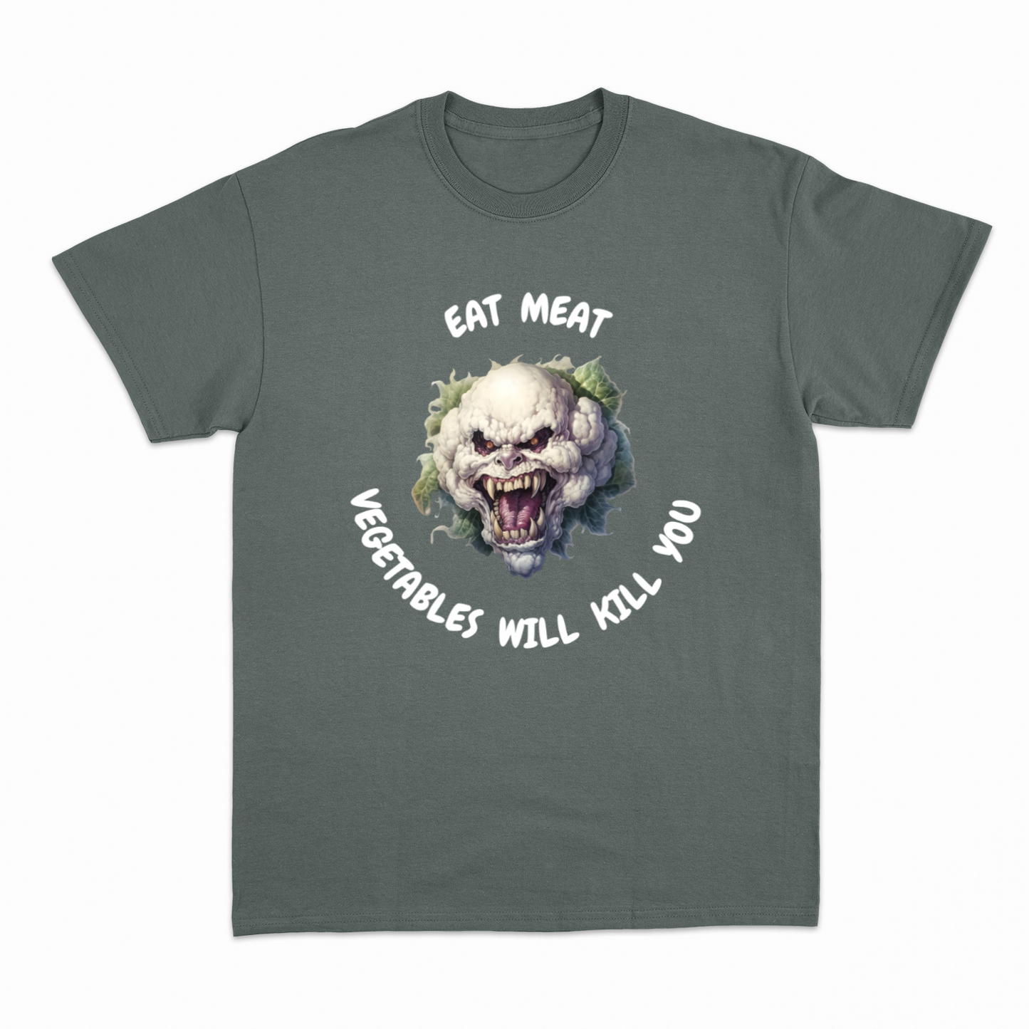 VEGETABLES WILL KILL YOU - Heavier fabric t-shirt