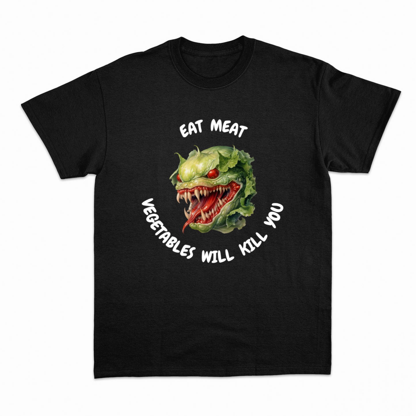 VEGETABLES WILL KILL YOU (2) - Heavier fabric t-shirt