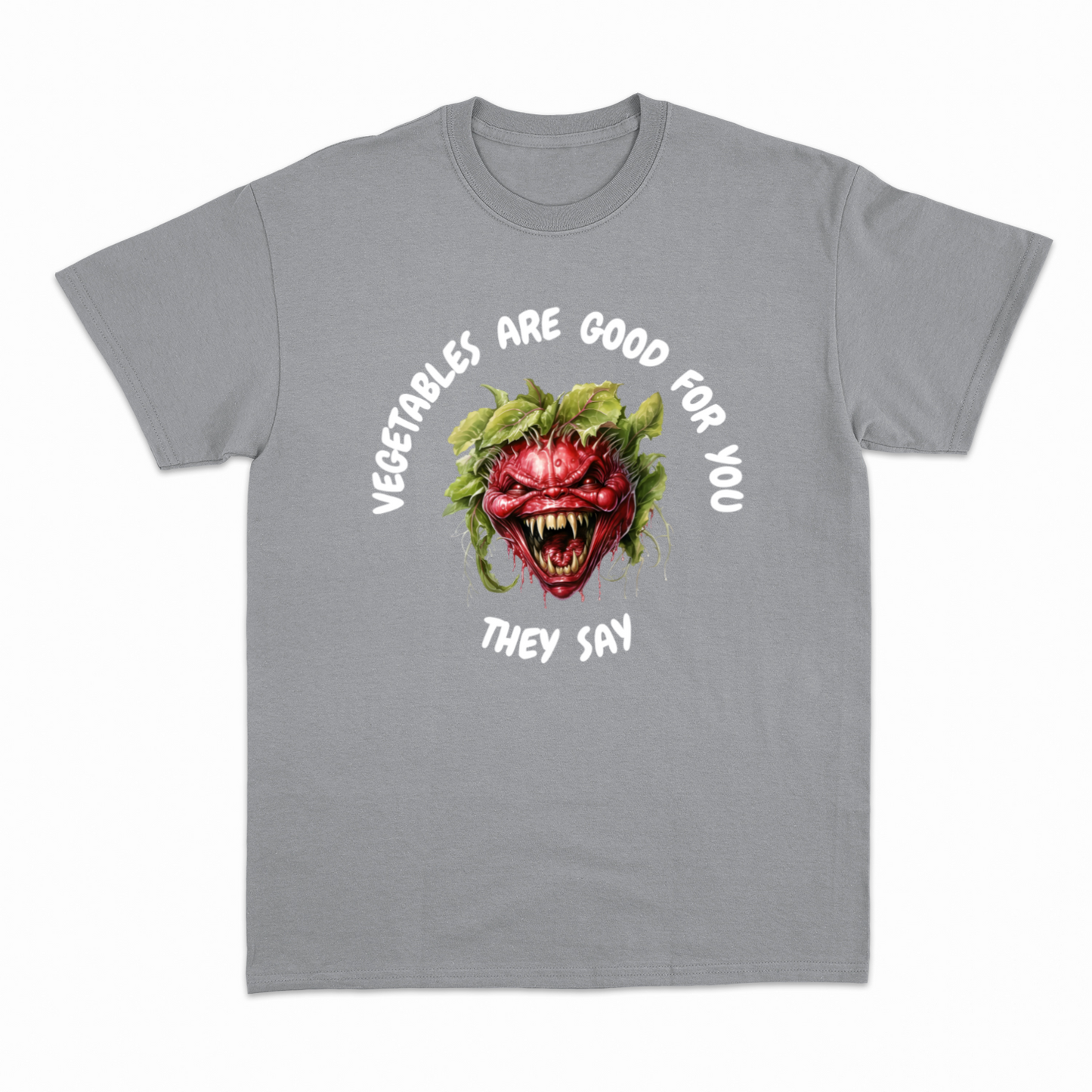 VEGETABLES ARE GOOD FOR YOU - Heavier fabric t-shirt