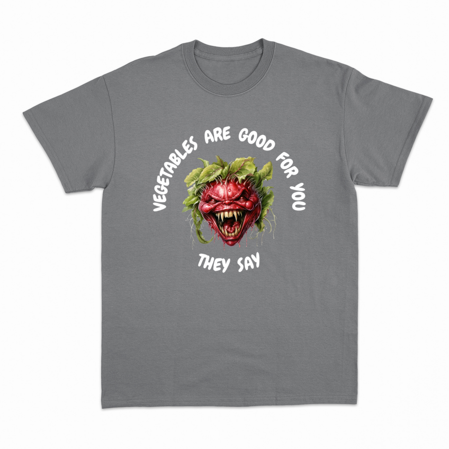 VEGETABLES ARE GOOD FOR YOU - Heavier fabric t-shirt