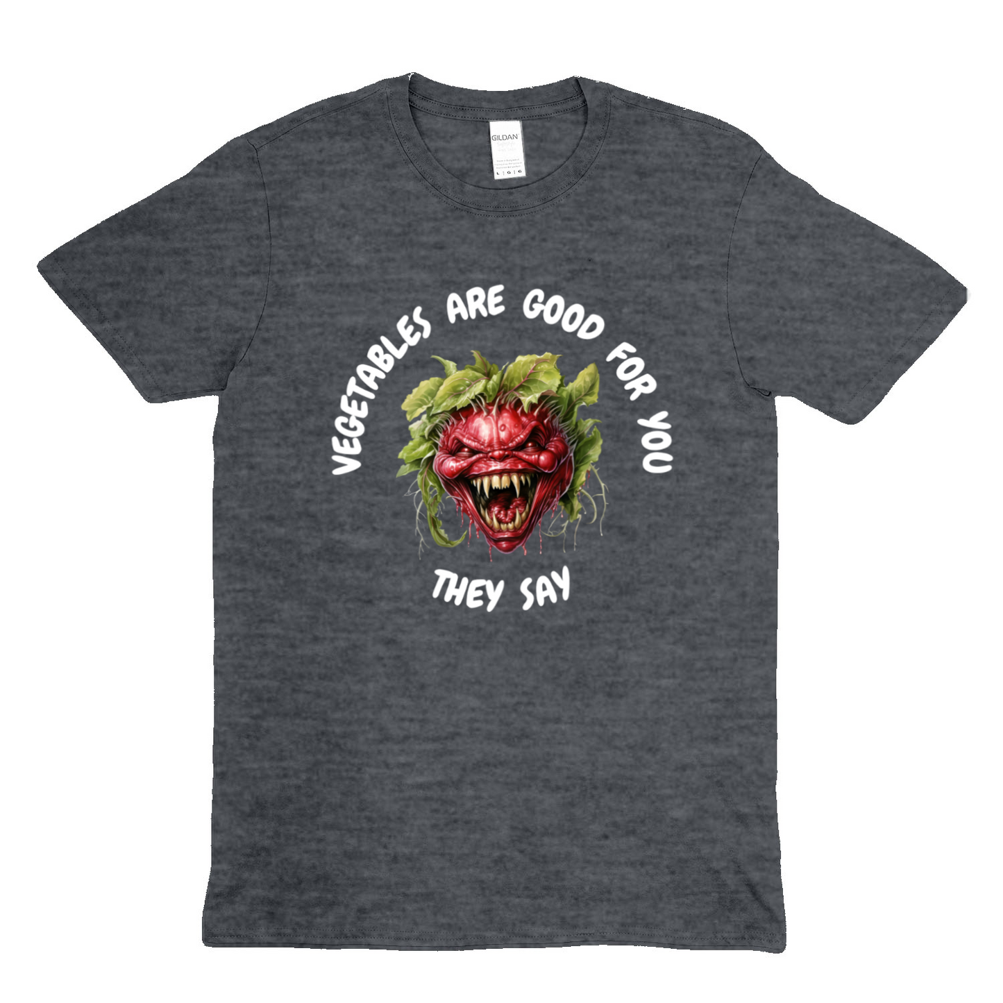 VEGETABLES ARE GOOD FOR YOU -  Soft Unisex T-Shirt