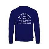 My Wife Says sweatshirt – Sjovt statement – produktbillede 7