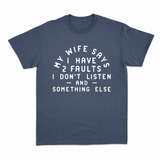 My Wife Says T-shirt – Sjov statement T-shirt – produktbillede 5