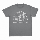 My Wife Says T-shirt – Sjov statement T-shirt – produktbillede 9
