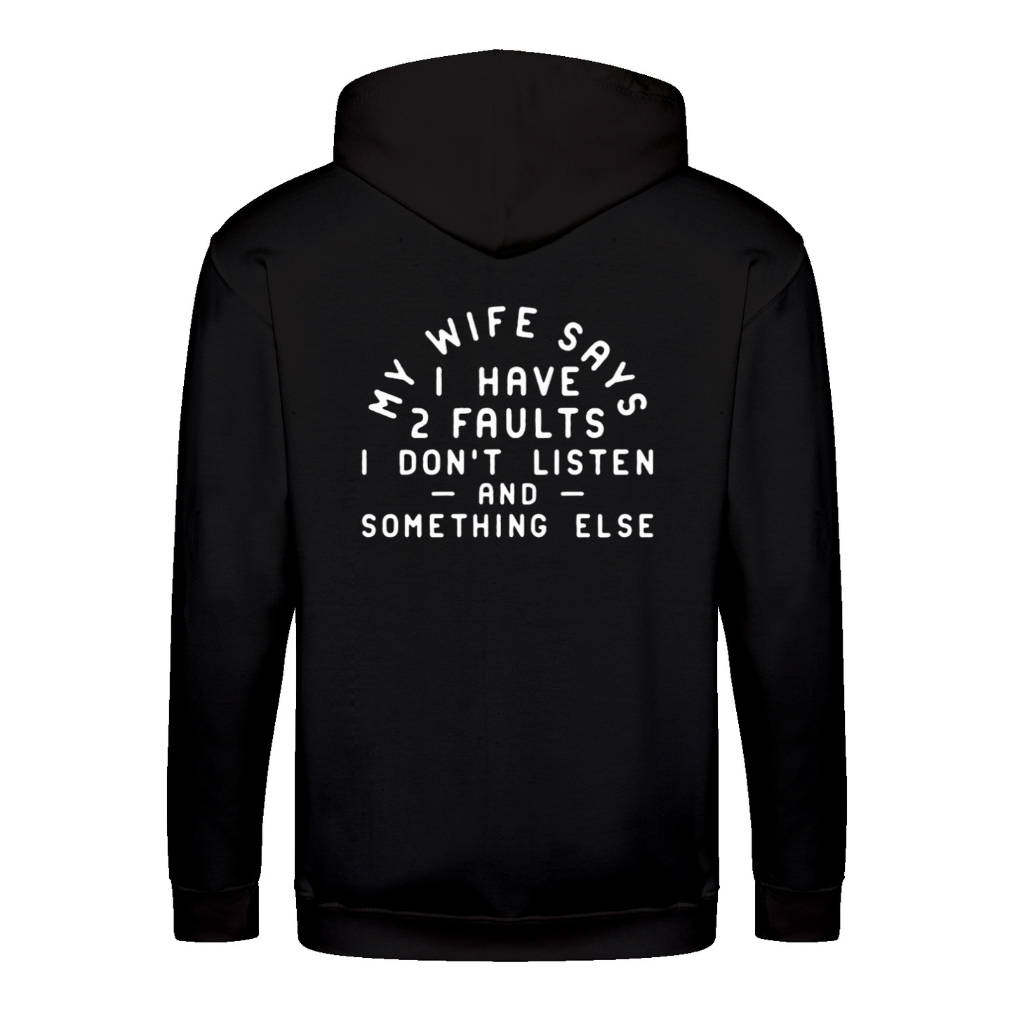 MY WIFE SAYS - Zip-Hoodie