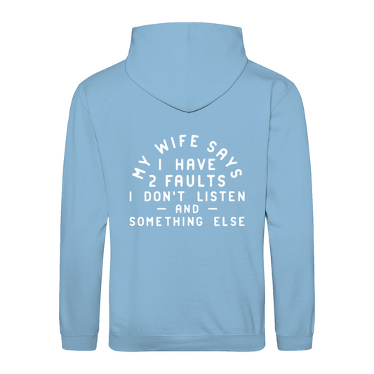 MY WIFE SAYS - Hoodie unisex regular fit