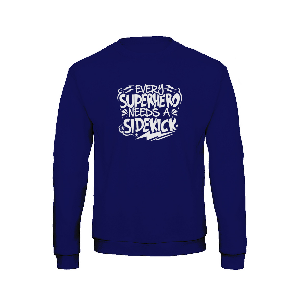 Superhero Needs A Sidekick sweatshirt – Sjovt statement