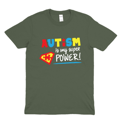 Autism is my super power -  Soft Unisex T-Shirt