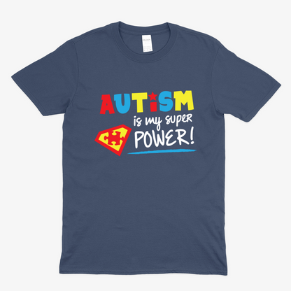 Autism is my super power -  Soft Unisex T-Shirt