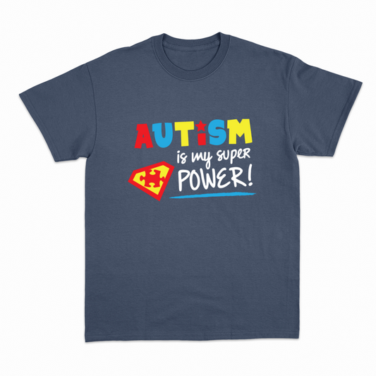 Autism is my super power - Heavier fabric t-shirt