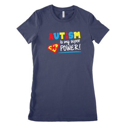 Autism is my super power - Woman regular fit