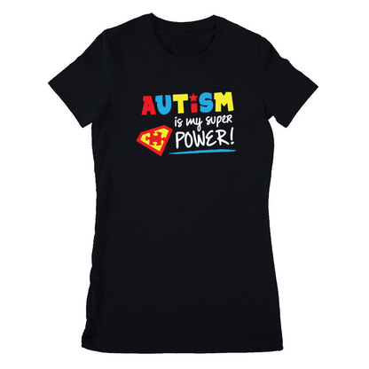 Autism is my super power - Woman regular fit