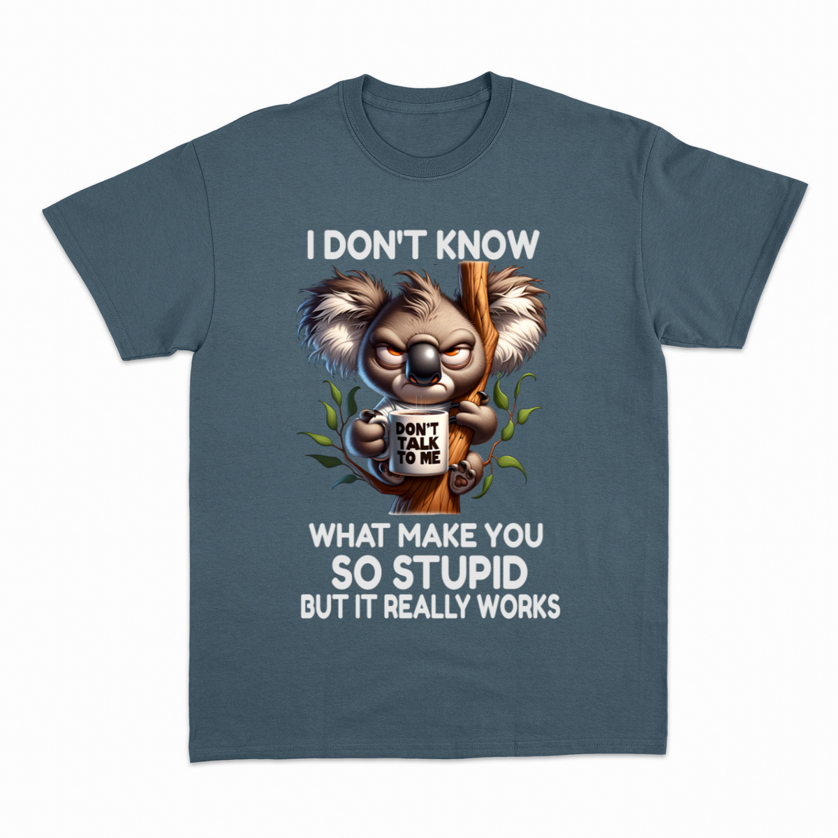 So Stupid T-shirt – Sjov statement T-shirt – produktbillede 15