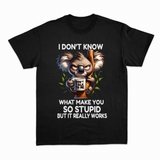 So Stupid T-shirt – Sjov statement T-shirt – produktbillede 11